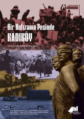 Bir Hafızanın Peşinde Kadıköy - 1