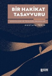 Bir Hakikat Tasavvuru - Şecere Yayınları