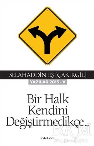 Bir Halk Kendini Değiştirmedikçe - İnkılab Yayınları