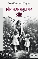 Bir Harmandır Şiir - Ange Yayınları