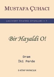 Bir Hayaldi O! - E-Kitap Yayıncılık