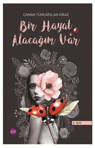 Bir Hayat Alacağım Var 2. Seri - Sinada Kitap