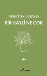 Bir Hayli Ne Çok - Çıra Yayınları