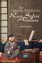 Bir Hazine Katibinin Rus Seferi Anıları - Nobel Akademik Yayıncılık