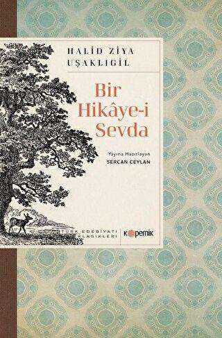Bir Hikaye-i Sevda - Türk Edebiyatı Klasikleri - Kopernik Kitap