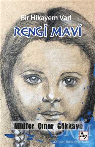 Bir Hikayem Var! Rengi Mavi - Az Kitap