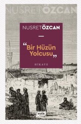 Bir Hüzün Yolcusu - Eşik Yayınları