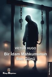 Bir İdam Mahkumunun Son Günü - Kitap Müptelası Yayınları