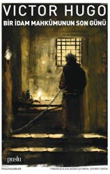 Bir İdam Mahkumunun Son Günü - Puslu Yayıncılık