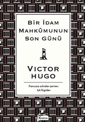 Bir İdam Mahkumunun Son Günü kapağı