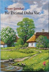 Bir İhtimal Daha Var - Klaros Yayınları