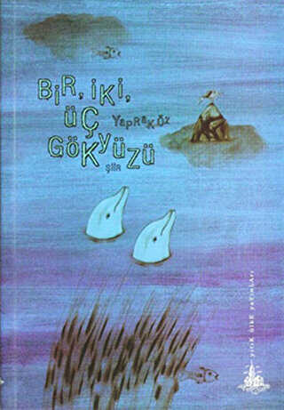 Bir, İki, Üç Gökyüzü - Yitik Ülke Yayınları