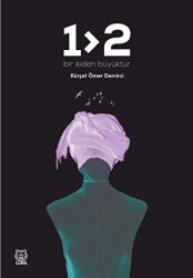 Bir İkiden Büyüktür - Luna Yayınları