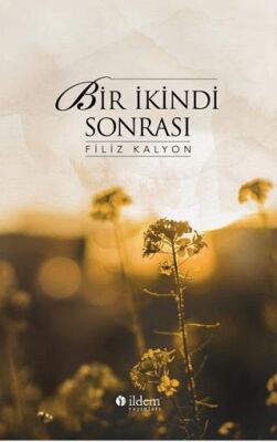 Bir İkindi Sonrası - 1