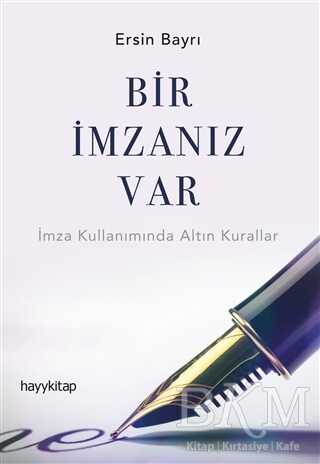 Bir İmzanız Var - Hayykitap