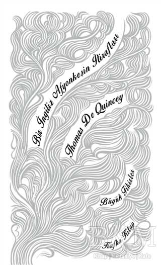 Bir İngiliz Afyonkeşin İtirafları - Kafka Kitap