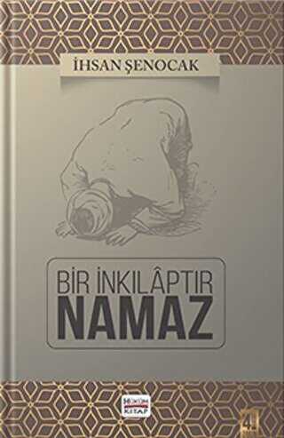 Bir İnkılaptır Namaz - Hüküm Kitap Yayınları