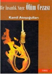 Bir İnsanlık Suçu: Ölüm Cezası - Doruk Yayınları