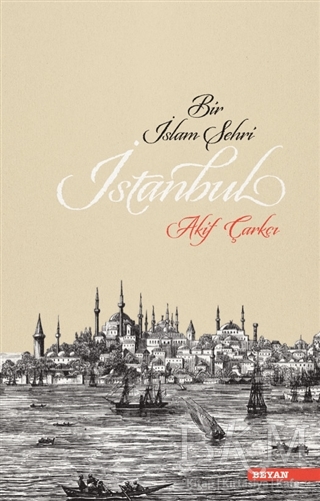 Bir İslam Şehri: İstanbul