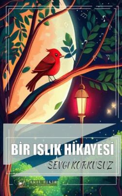 Bir Islık Hikayesi - 1