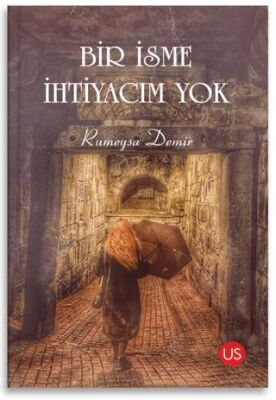 Bir İsme İhtiyacım Yok - 1