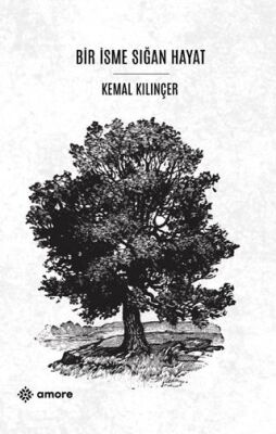 Bir İsme Sığan Hayat - 1