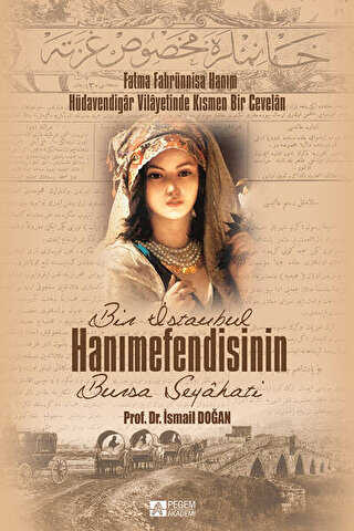 Bir İstanbul Hanımefendisinin Bursa Seyahati - Pegem Akademi Yayıncılık