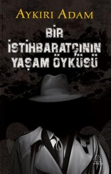 Bir İstihbaratçının Yaşam Öyküsü - Mahlas Yayınları