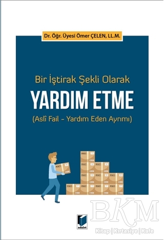Bir İştirak Şekli Olarak Yardım Etme - Adalet Yayınevi
