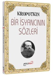 Bir İsyancının Sözleri - Kelebek Kültür Kitaplığı