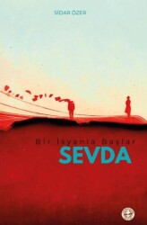 Bir İsyanla Başlar Sevda - Evrensel Kültür Yayınları