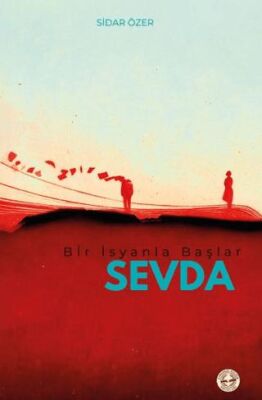 Bir İsyanla Başlar Sevda - 1