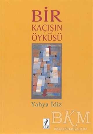 Bir Kaçışın Öyküsü - Eti Kitapları