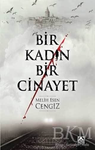 Bir Kadın Bir Cinayet - Altın Kitaplar