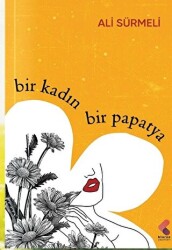 Bir Kadın Bir Papatya - Klaros Yayınları