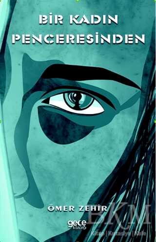 Bir Kadın Penceresinden - 1