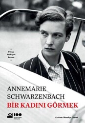 Bir Kadını Görmek - Doğan Kitap