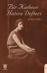 Bir Kadının Hatıra Defteri - Dorlion Yayınları