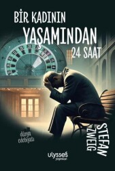 Bir Kadının Yaşamından 24 Saat - Ulysses Yayınları