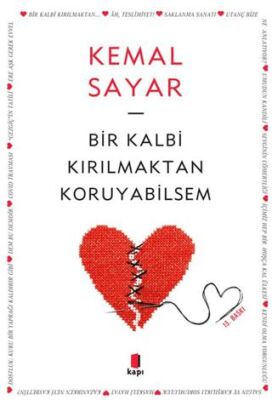 Bir Kalbi Kırılmaktan Koruyabilsem - 1