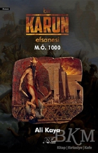 Bir Karun Efsanesi M.Ö 1000 - Kuytu Yayınları