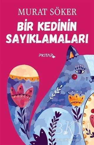 Bir Kedinin Sayıklamaları - P Kitap Yayıncılık