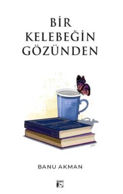 Bir Kelebeğin Gözünden - 1