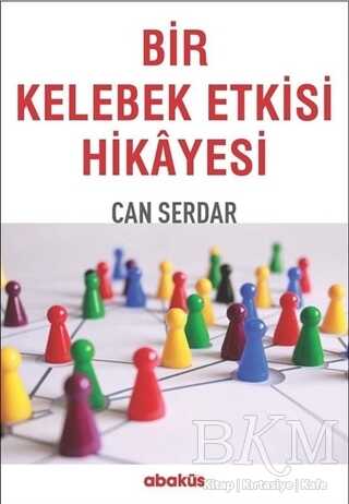 Bir Kelebek Etkisi Hikayesi - Abaküs Kitap
