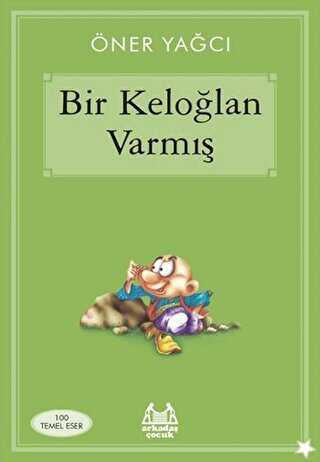 Bir Keloğlan Varmış - Arkadaş Yayınları
