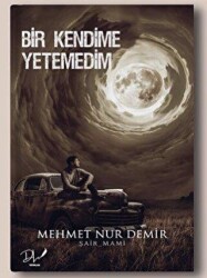 Bir Kendime Yetemedim - Dls Yayınları