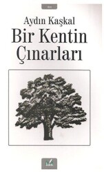 Bir Kentin Çınarları - İzan Yayıncılık
