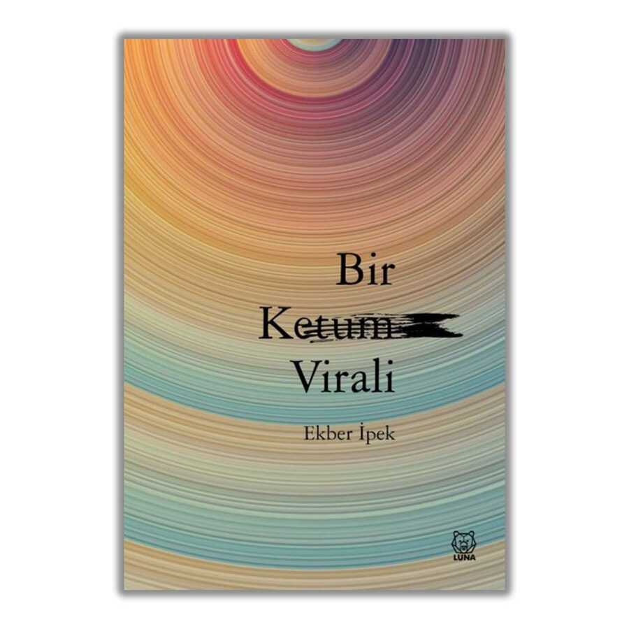 Bir Ketum Virali - Luna Yayınları