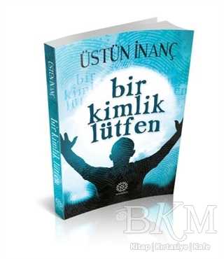 Bir Kimlik Lütfen - Mihrabad Yayınları