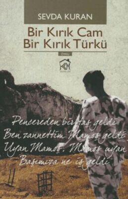 Bir Kırık Cam Bir Kırık Türkü - 1